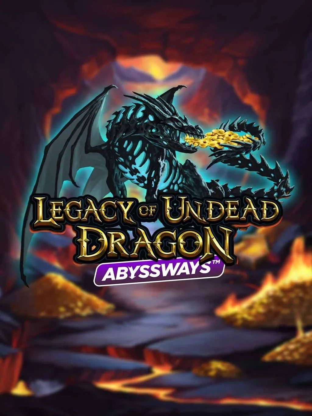 Legacy of Undead Dragon ABYSSWAYS - NOLIMITSLOT777