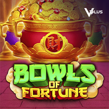 Bowls of Fortune - NOLIMITSLOT777