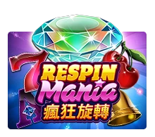 Respin Mania - NOLIMITSLOT777