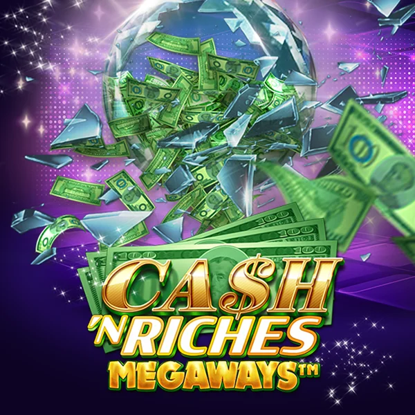 Microgaming : Cash N Riches Megaways&trade; - NOLIMITSLOT777