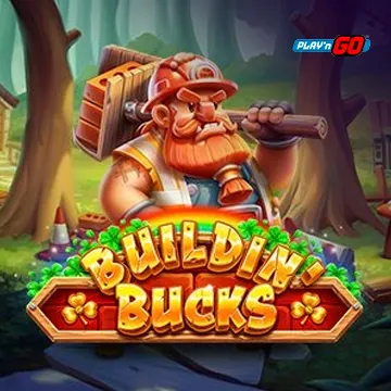 Buildin Bucks - NOLIMITSLOT777